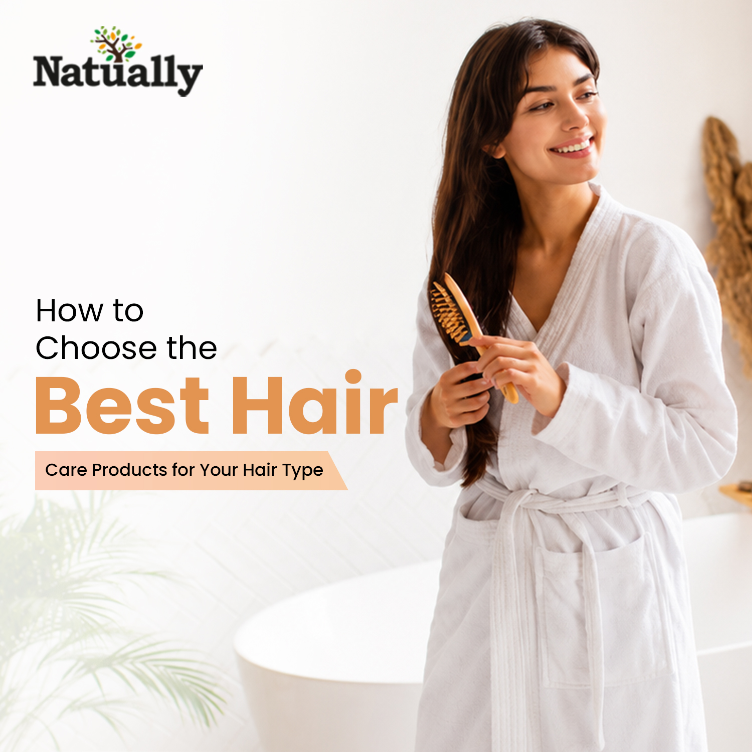 How to Choose the Best Hair Care Products for Your Hair Type