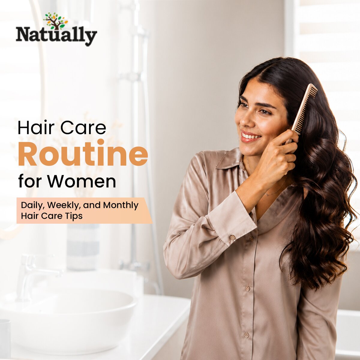 Hair Care Routine for Women: Your Complete Guide to Healthy and Beautiful Hair
