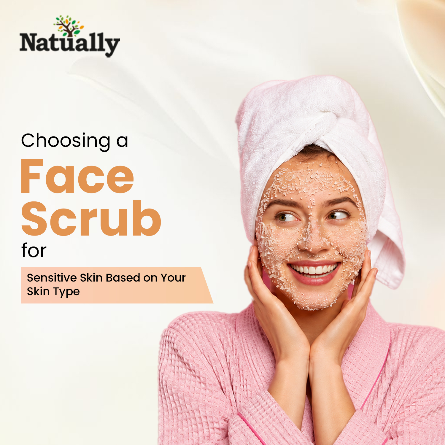Choosing a Face Scrub for Sensitive Skin Based on Your Skin Type