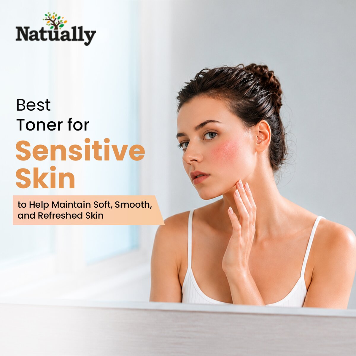Best Toner for Oily Skin: A Complete Guide to Choosing the Right Toner for Healthier-Looking Skin