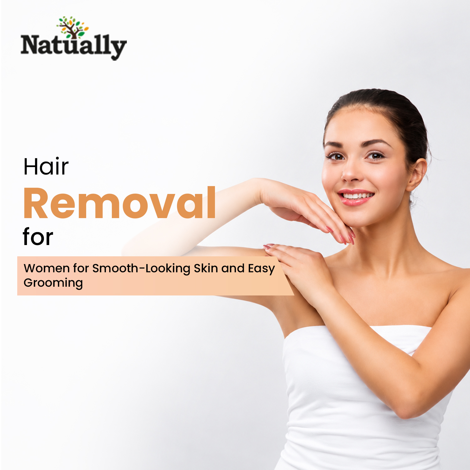 Hair Removal for Women for Smooth-Looking Skin and Easy Grooming