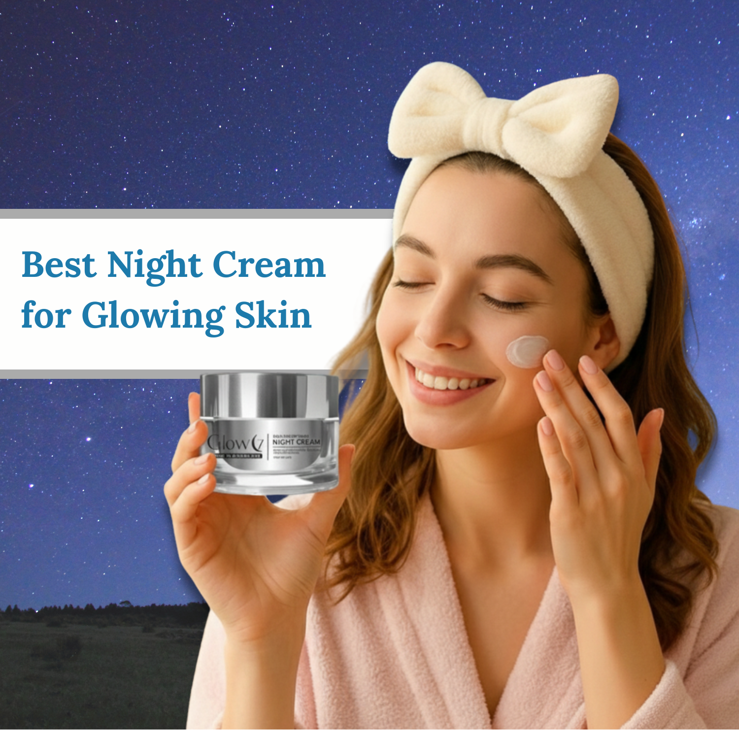Best Night Cream for Glowing Skin and Deep Repair Overnight