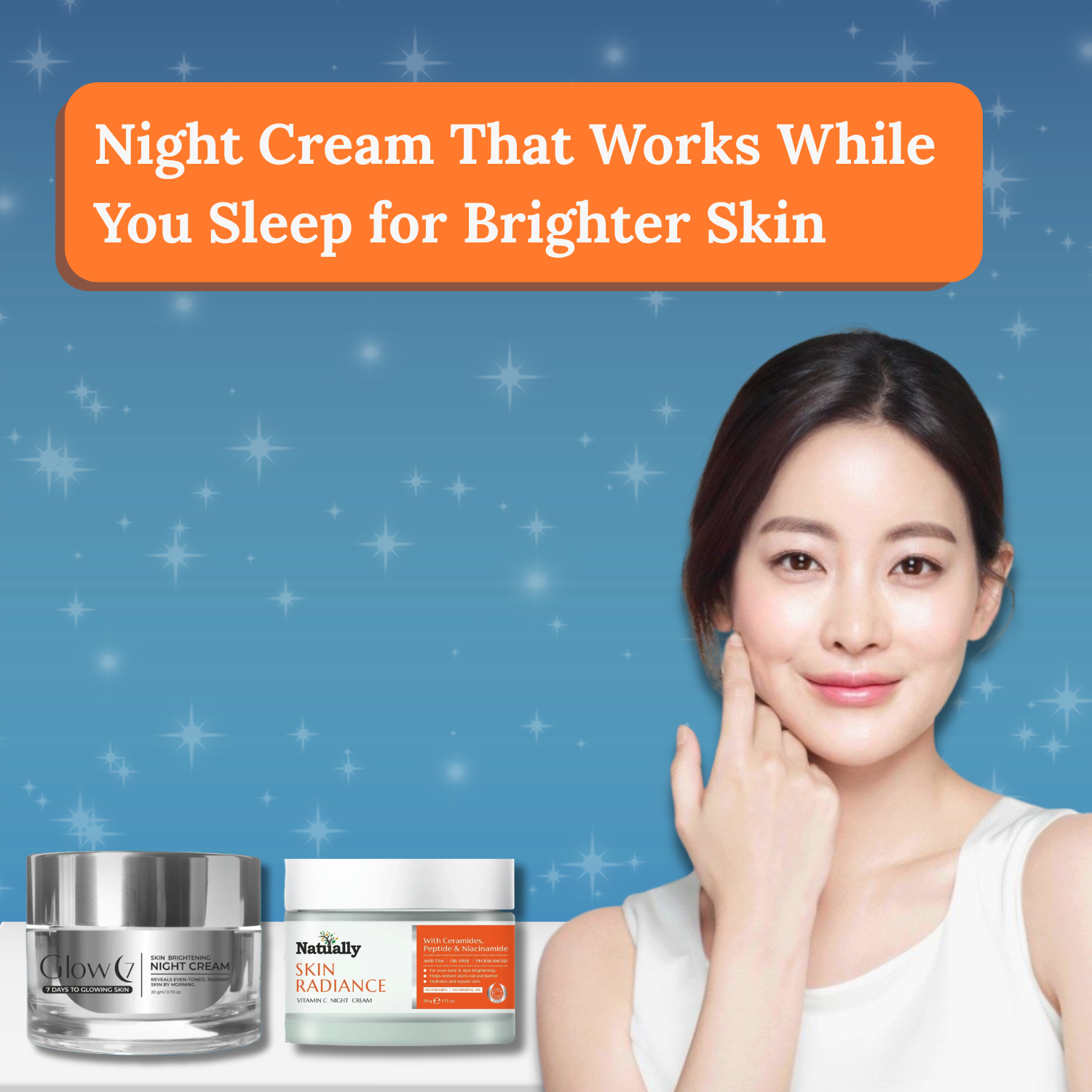 Night Cream That Works While You Sleep for Brighter Skin