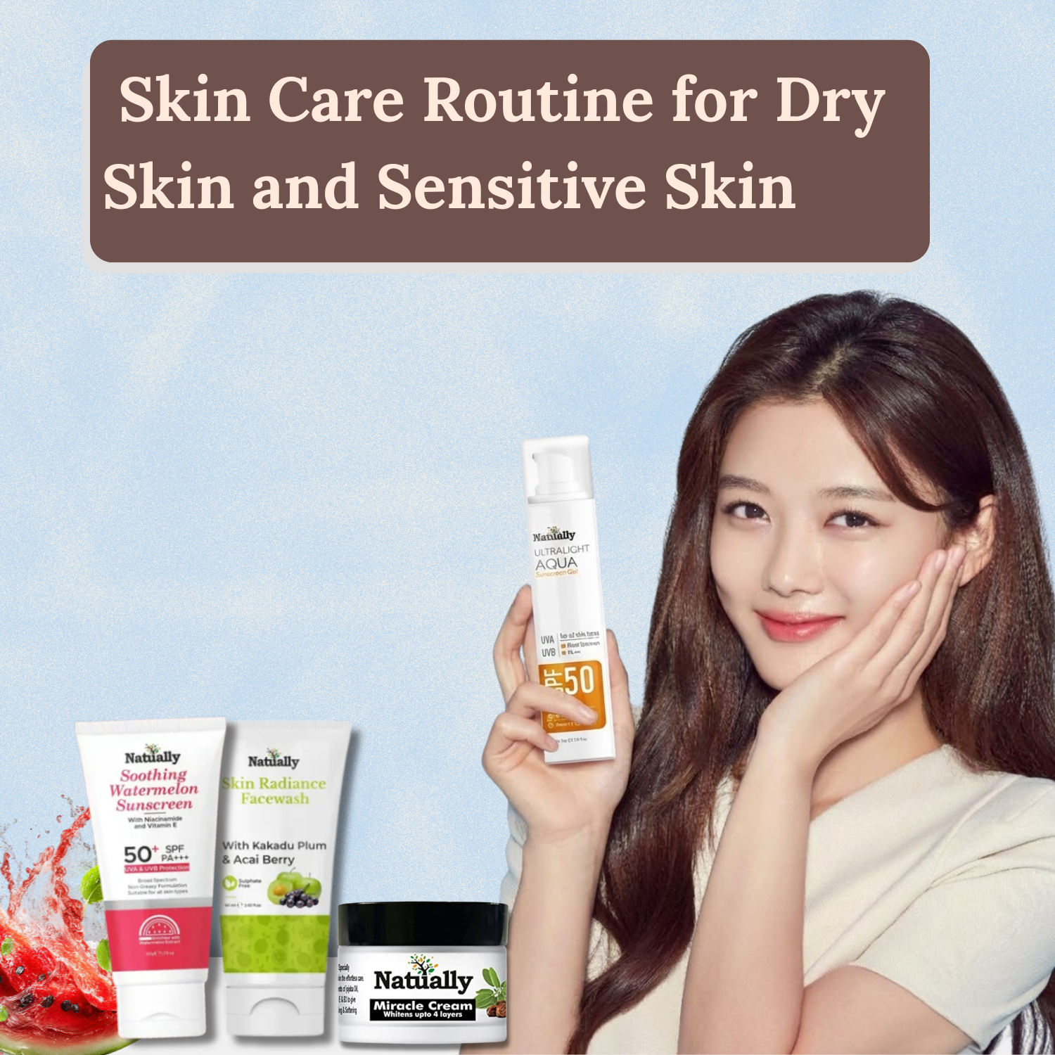 Hydrating Skin Care Routine for Dry Skin and Sensitive Skin